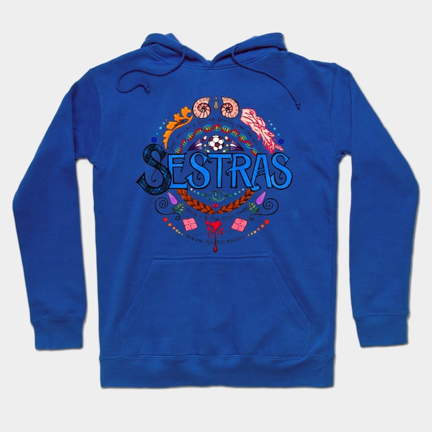 Sestras Hoodie by colleen.rose.art